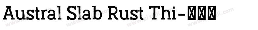 Austral Slab Rust Thi字体转换